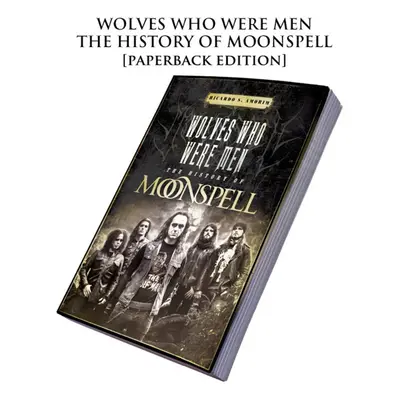 Livre Moonspell - Wolves Who Were Men: The History Of Moonspell