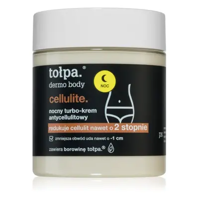 Tołpa Dermo Body Cellulite crème de nuit anti-cellulite