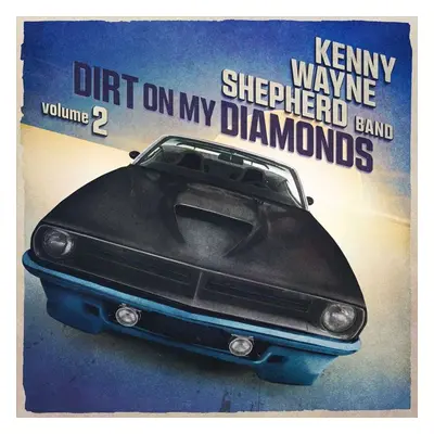 CD de Shepherd,Kenny Wayne - Dirt on my diamonds Vol. 2 - pour Unisexe