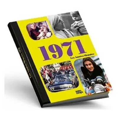 Le Livre "Les Années Mémoire 1971"