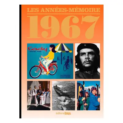 Le Livre "Les Années-Mémoire 1967"