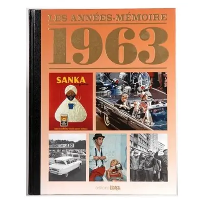 Le Livre "Les Années-Mémoire 1963"