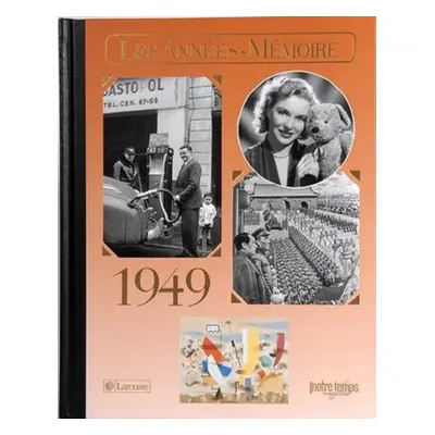 Le Livre "Les Années-Mémoire 1949"