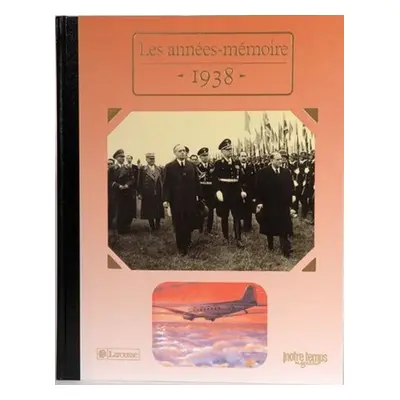 Le Livre "Les Années-Mémoire 1938"