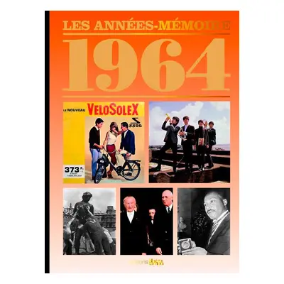 Le Livre "Les Années-Mémoire 1964"