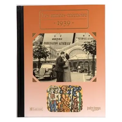 Le Livre "Les Années-Mémoire 1939"