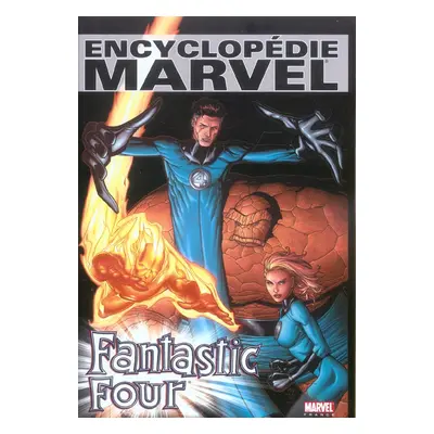 Encyclopédie marvel tome 3 - encyclopédie marvel tome 3 - fantastic four