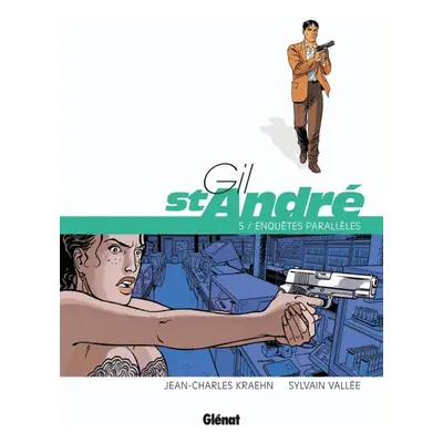 Gil Saint-André tome 5