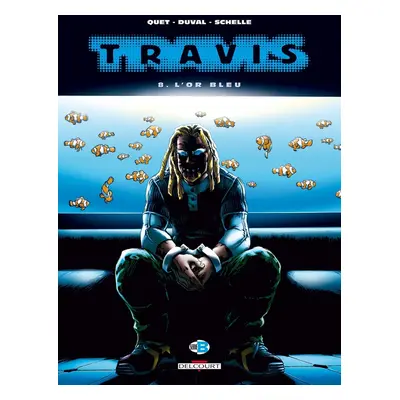 Travis tome 8 - l'or bleu