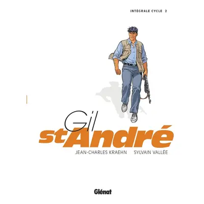 Gil Saint-André - intégrale tome 2