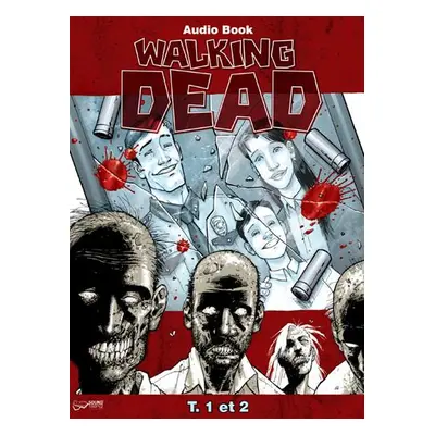 Walking dead tome 1 et tome 2 - Livre audio