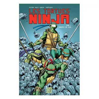 Les tortues ninja tome 2 - ennemis un jour...