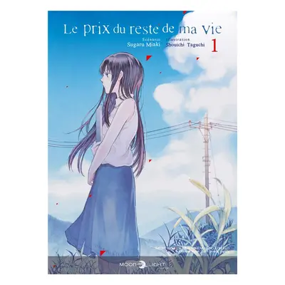 Le prix du reste de ma vie tome 1