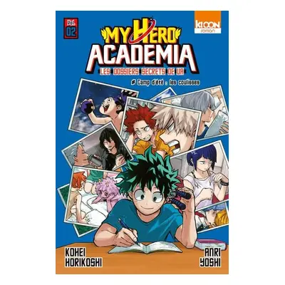 My hero academia - Les dossiers secrets de UA tome 2 (roman)