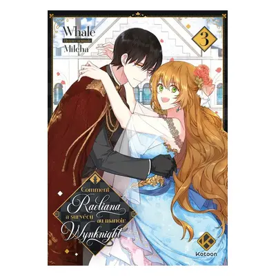 Comment Raeliana a survécu au manoir Wynknight tome 3