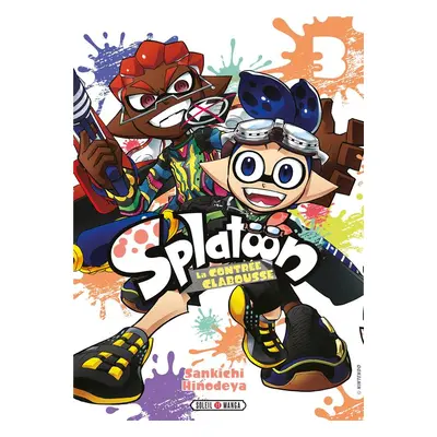 Splatoon - la contrée-clabousse tome 3