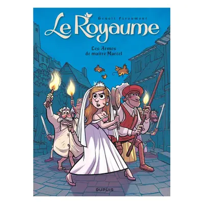 Le royaume Tome 5 : les armes de Maître Marcel