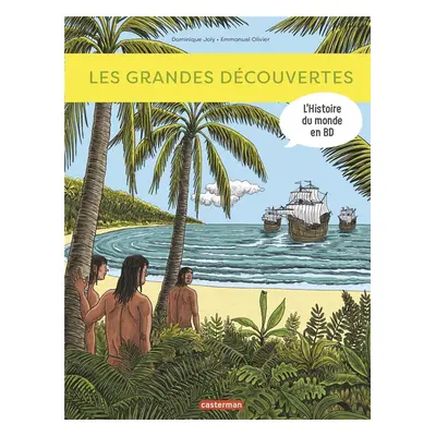 L'histoire du monde en BD - Les grandes découvertes