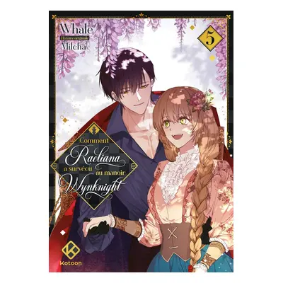 Comment Raeliana a survécu au manoir Wynknight tome 5