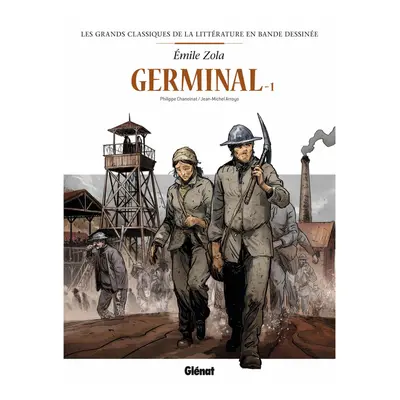 Germinal en BD tome 1