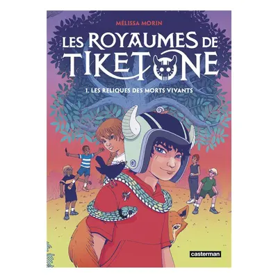 Les royaumes de Tiketone tome 1