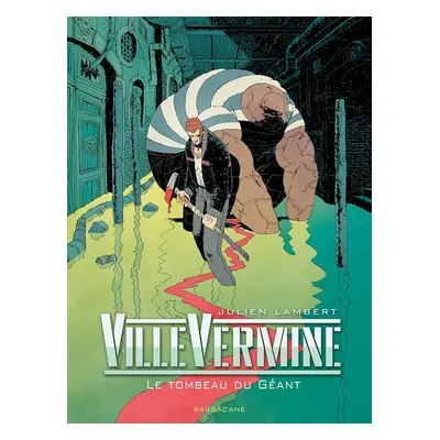 VilleVermine - Le tombeau du géant