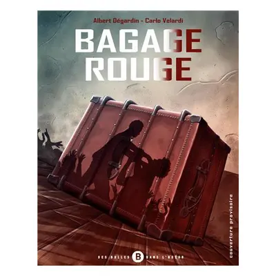 Bagage rouge tome 1