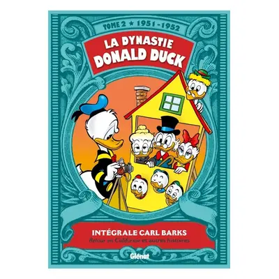 La dynastie Donald Duck - intégrale tome 2