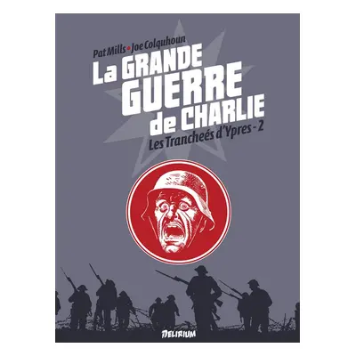 La grande guerre de Charlie tome 6 - les tranchées d'Ypres 2