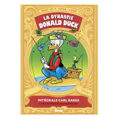 La dynastie Donald Duck tome 16 - Picsou roi du Far West et autres histoires