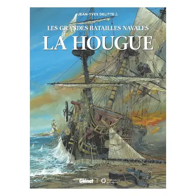 Les grandes batailles navales - La hougue