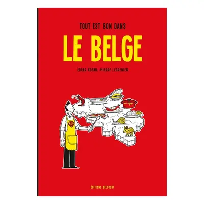 Le Belge tome 2 - Tout est bon dans le Belge