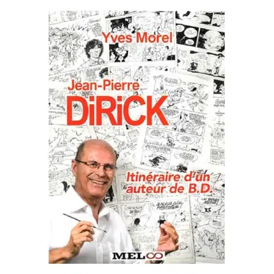 Jean-Pierre Dirick : Itinéraire d'un Auteur de BD