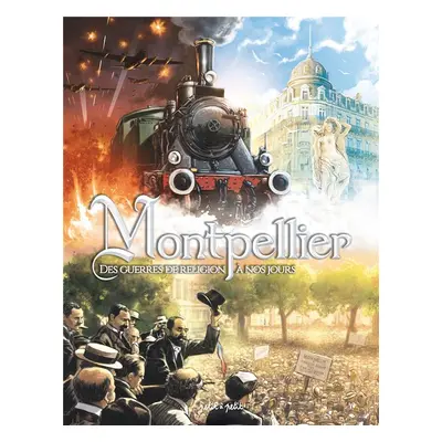 Montpellier en BD tome 2