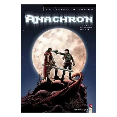 Anachron tome 1 - le retour de la bête