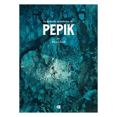 La grande aventure de Pépik