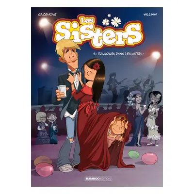 Les Sisters tome 9 - Toujours dans les pattes !