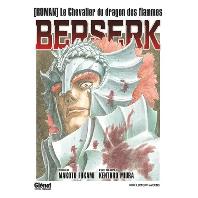 Berserk - roman - Le chevalier du dragon de feu