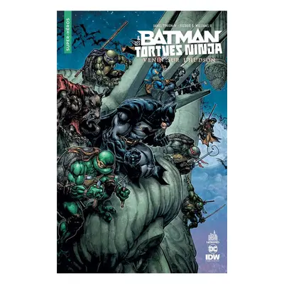 Batman et les Tortues Ninja - Venin sur l'Hudson (nomad)