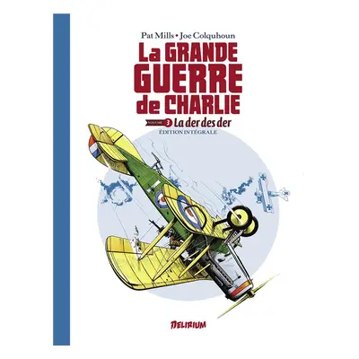 La grande guerre de Charlie - intégrale tome 3