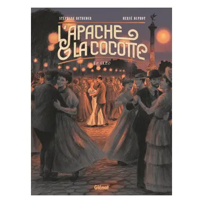 L'apache & la cocotte tome 2