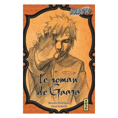 Naruto - Le roman de Gaara