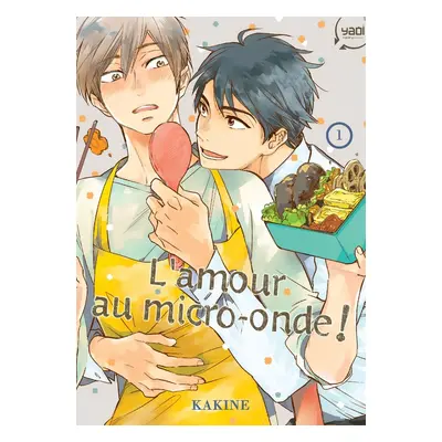 L'amour au micro-onde tome 1