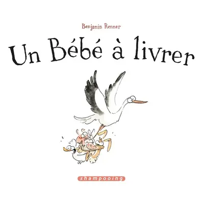 Un bébé à livrer