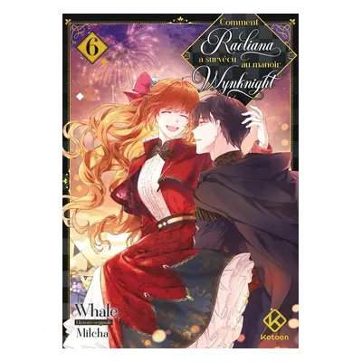 Comment Raeliana a survécu au manoir Wynknight tome 6