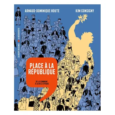 Place à la république : De la commune à la belle époque