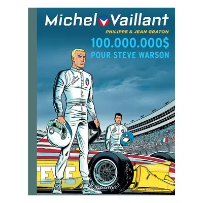 Michel Vaillant tome 66 - 100.000.000$ pour Steve Warson