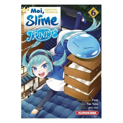 Moi, quand je me réincarne en Slime - Trinité tome 6