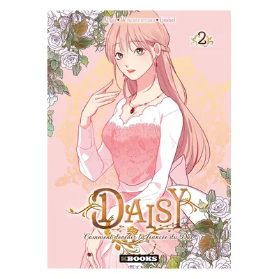 Daisy - Comment devenir la fiancée du Duc tome 2