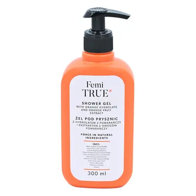 Femi True, gel douche à l'hydrolat d'orange et à l'extrait de fruit d'orange, 300 ml